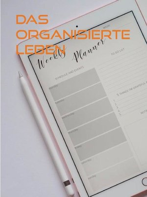 cover image of Das organisierte Leben